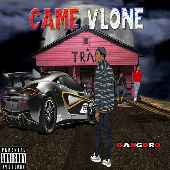 Came Alone by BANGBRO