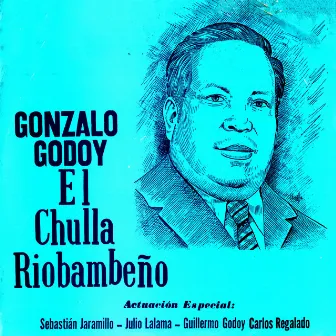 El Chulla Riobambeño by Gonzalo Godoy