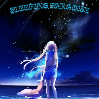 SLEEPING PARADISE by Effrey