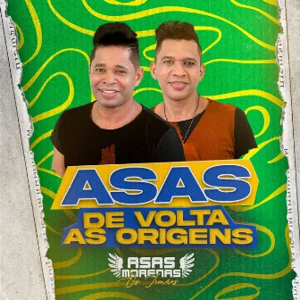 De Volta as Origens by Asas Morenas