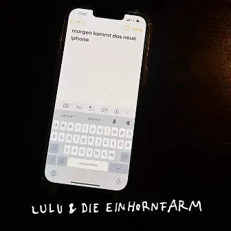 morgen kommt das neue iphone by Lulu & Die Einhornfarm