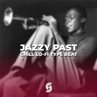 Jazzy Past - Chill Lo-Fi Type Beat by Surterráneo