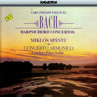 Bach, C.P.E.: Harpsichord Concertos Wq. 23, Wq. 31 and Wq. 33 by Concerto Armonico Budapest