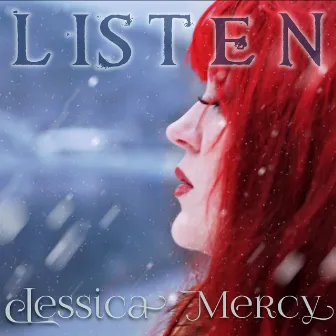 Listen by Jessica Mercy