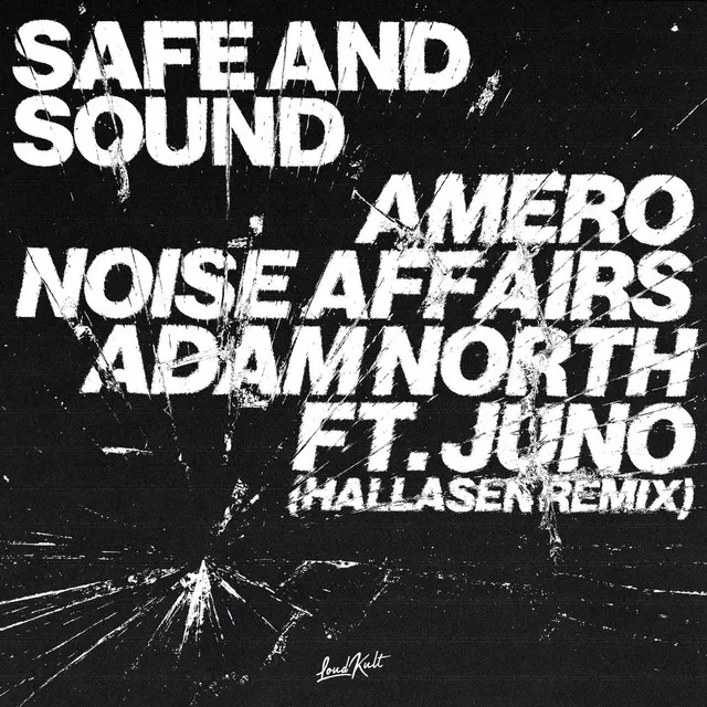 Safe and Sound [Hallasen Remix]