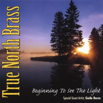 Beginning to See the Light by True North Brass