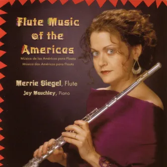 Flute Music of the Americas by Merrie Siegel