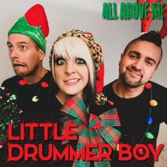 Little Drummer Boy by All Above Me