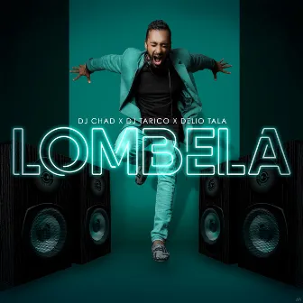 Lombela by DJ Chad