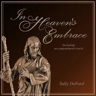 In Heaven's Embrace by Sally DeFord