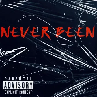 NEVER BEEN by TMB