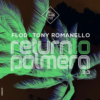 Return to Palmera by FLOD