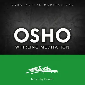 Osho Whirling Meditation by OSHO