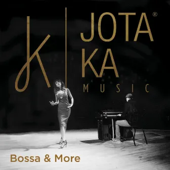 Bossa & More by Jota Ka Music