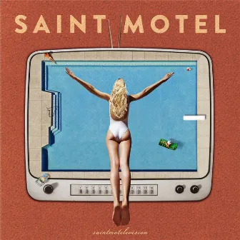 saintmotelevision by Saint Motel