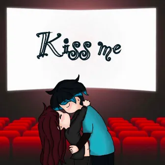 Kiss me by Bœ-G