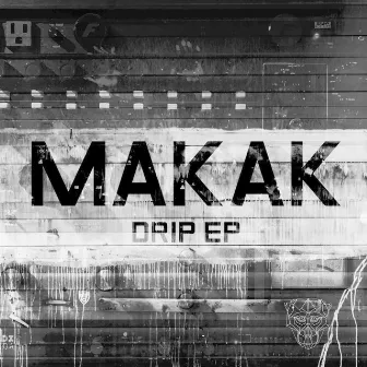 Drip EP by Makak