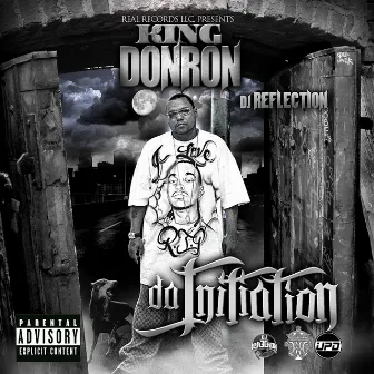 The Initiation by King Don Ron