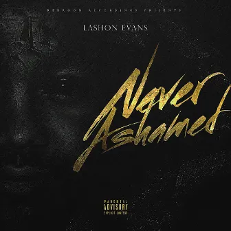 Never Ashamed by Lashon Evans