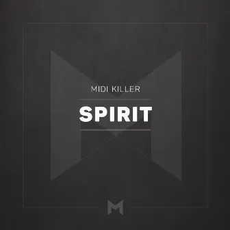 Spirit by Midi Killer