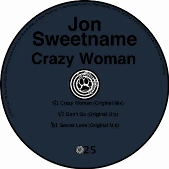 Crazy Woman by Jon Sweetname