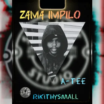 Zama Impilo by A-Tee