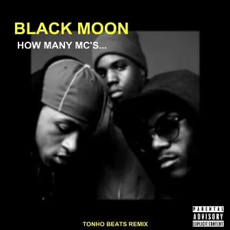 Black Moon - How Many Mc's... (Remix) by Tonho Beats