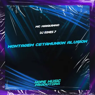 Montagem Cetamunion Alusion by Dj gomes 7