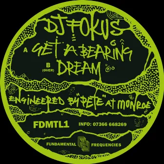 Get a Bearing/Dream by DJ Fokus