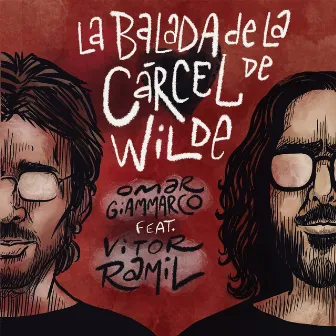 La Balada De La Cárcel De Wilde by Omar Giammarco