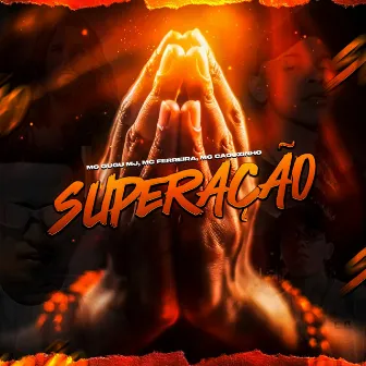 Superação by MC Ferreira