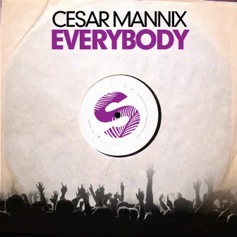 Everybody by Cesar Mannix