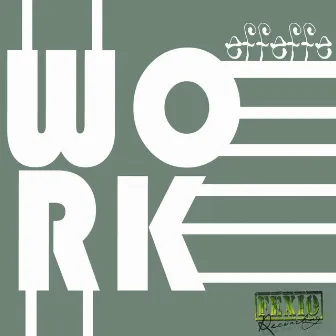 Work, Vol. 1 by DJ Effeffe