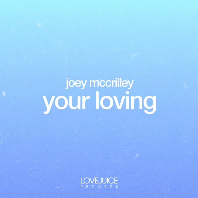 Your Loving - Radio Mix