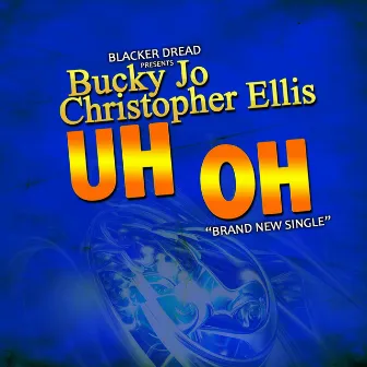 Uh Oh by Bucky Jo