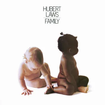 Family by Hubert Laws