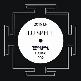 2019 by DJ Spell