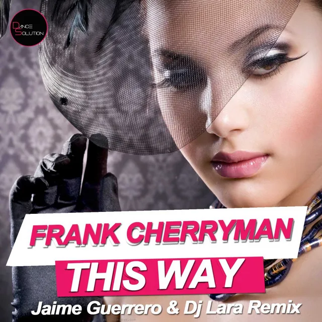 This Way - Jaime Guerrero & Dj Lara Remix