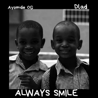 Always smile by Dlad