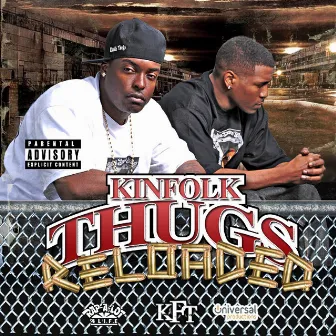 Reloaded by Kinfolk Thugs