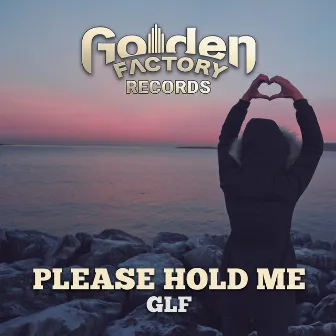 Please Hold Me (Radio-Edit) by GLF