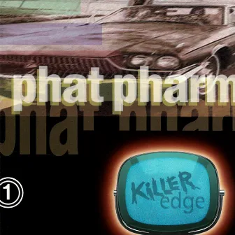 Phat Pharm 1 by Eric Cunningham