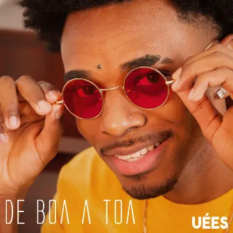 De Boa a Toa by Uées