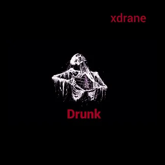 Drunk by xdrane