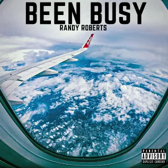 Been Busy by Randy Roberts