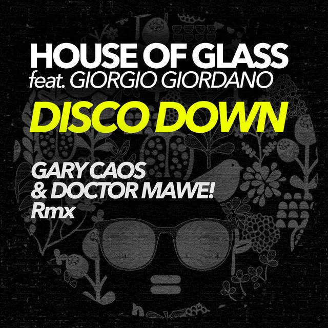 Disco Down - Gary Caos & Doctor Mawe! Rmx