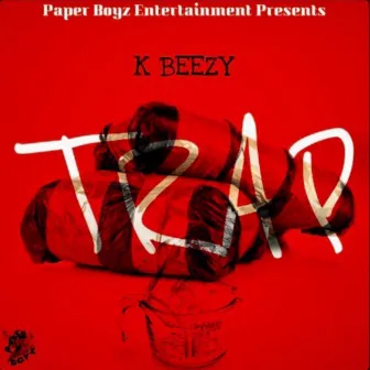 Trap by K Beezy