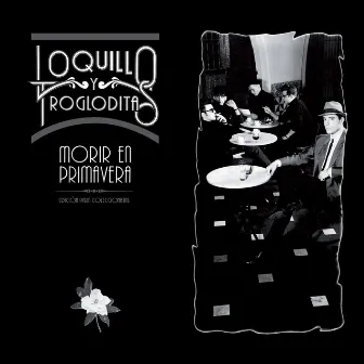 Morir En Primavera by Loquillo Y Los Trogloditas