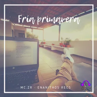 Fria primavera by Mc. Zr