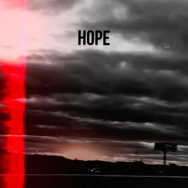 hope (need it)